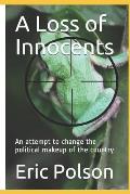 A Loss of Innocents: An Attempt to Change the Political Makeup of the Country
