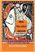 Bhil, the Little Indian: From Book 1 of the Collection