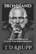 Iron Hand: The Confession of Goetz von Berlichingen