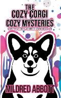 The Cozy Corgi Cozy Mysteries - Collection Three: Books 7-9