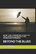 How the Confrontation of Two Soul Changed the World in Turmoil: Beyond the Blues