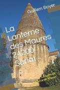 La Lanterne des Maures 24200 Sarlat: La suite de La Borie de Rivaux