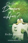 Do You Dream of Her?