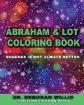 Abraham & Lot Coloring Book: Greener Is Not Always Better