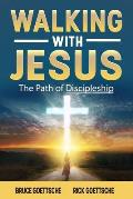 Walking with Jesus: The Path of Discipleship
