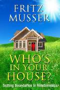 Who's in Your House?: Setting Boundaries in Relationships