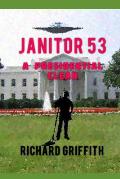 Janitor 53: A Presidential Clean