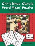 Christmas Carols Word Maze Puzzles: Get Into the Singing Spirit with Word Maze Puzzles