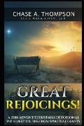 Great Rejoicings!: A 2018 Advent/Christmas Devotional with Deep Truths from Spiritual Giants.