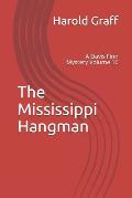 The Mississippi Hangman: A Davis Finn Mystery Volume 16