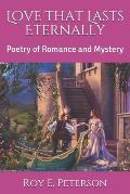 Love That Lasts Eternally: Poetry of Romance and Mystery