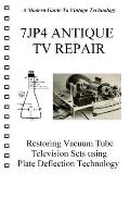 7JP4 Antique TV Repair