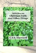 Articles on Christian Faith and Other Things
