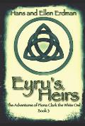 Eyru's Heirs: The Adventures of Fiona Clark the White Owl, Book3