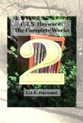 C.J.S. Hayward: The Complete Works, vol. 2