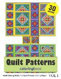 Quilt Patterns Coloring Book: 30 Coloring Pages of Quilt Pattern Designs in Coloring Book for Adults (Vol 1)