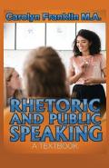 Rhetoric and Public Speaking: A Textbook