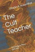 The Cult Teacher: Teaching In New Orleans