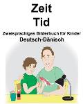 Deutsch-D?nisch Zeit/Tid Zweisprachiges Bilderbuch f?r Kinder
