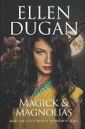 Magick & Magnolias