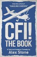 CFI the Book A Satirical Aviation Comedy