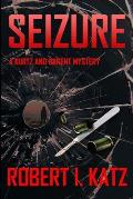 Seizure: A Kurtz and Barent Mystery