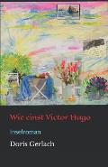 Wie einst Victor Hugo: Inselroman