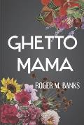 Ghetto Mama