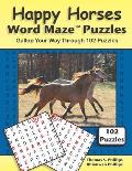 Happy Horses Word Maze Puzzles: Gallop Your Way Through 102 Puzzles