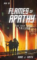 Flames of Apathy: The Neon Sands Trilogy (Book Three)