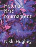 Helena's first tournament