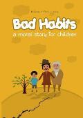 Bad Habits: A Moral Story For Children: Comic Book For Kids