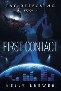 First Contact: Book One in The Deepening Series (A Space Rock Opera Romance Adventure)