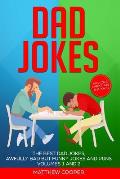 Dad Jokes: The Best Dad Jokes, Awfully Bad but Funny Jokes and Puns Volumes 1 and 2