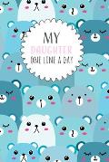 My Daughter One Line a Day: Five Year Memory Book for new Moms.