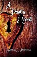 A Poet's Heart: A Collection of Poems from the Heart of a Poet