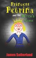 Princess Petrina and the Witch's Curse