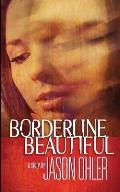 Borderline Beautiful