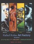 Rafael Robas Art Factory - Volume I: P?riode La Factor?a Pop