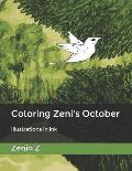 Coloring Zeni's October: Illustrations in Ink
