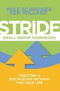 Stride Small Group Workbook: Creating a Discipleship Pathway for Your Life