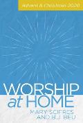 Worship at Home: Advent & Christmas 2020