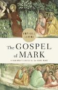 Gospel of Mark A Beginners Guide to the Good News
