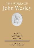 The Works of John Wesley Volume 30: Letters VI (1782-1788)