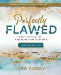 Perfectly Flawed Women's Bible Study Leader Guide: God Transforms Our Weaknesses Into Strengths (a Women's Bible Study on the Life of Peter)