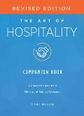 Art of Hospitality Companion Book Revised Edition: A Practical Guide for a Ministry of Radical Welcome (The Art of Hospitality Companion Book Revised)