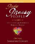 More Messy People Women's Bible Study Leader Guide: Life Lessons from Imperfect Biblical Heroes