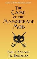 The Case of the Masquerade Mob