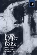 Ever Light and Dark: Telling Secrets, Telling the Truth