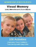 Workbooks for Dyslexics - Visual Memory - Look, Memorize and Circle Objects - Overcome Visual Problems - Train the Eye with Easy Drills